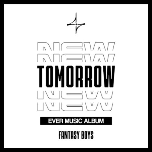 Fantasy Boys - New Tomorrow - Ever Music Album Version - Digital