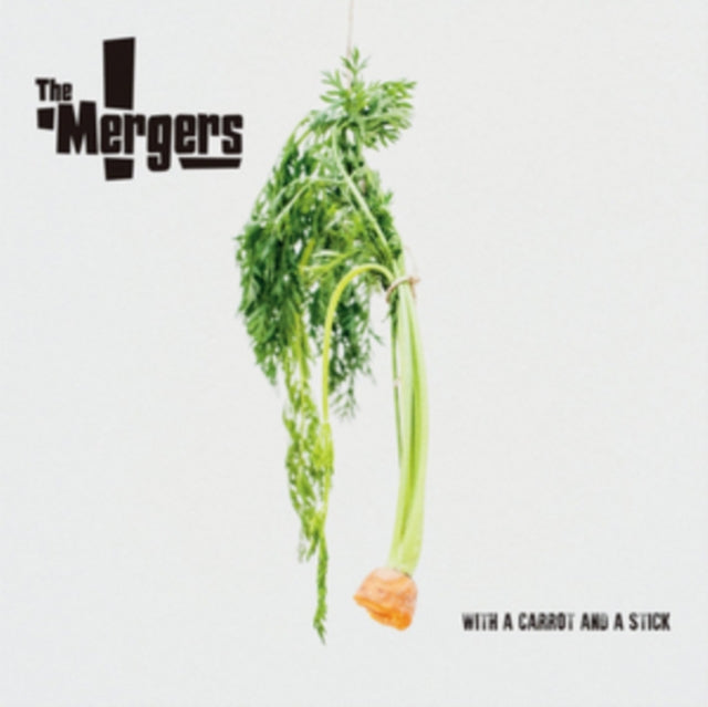 The Mergers - With A Carrot And A Stick - LP Vinyl Record