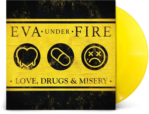 Eva Under Fire - Love, Drugs & Misery [Yellow] Vinyl Record