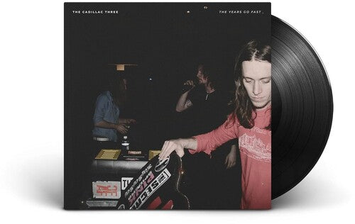 The Cadillac Three - The Years Go Fast Vinyl Record
