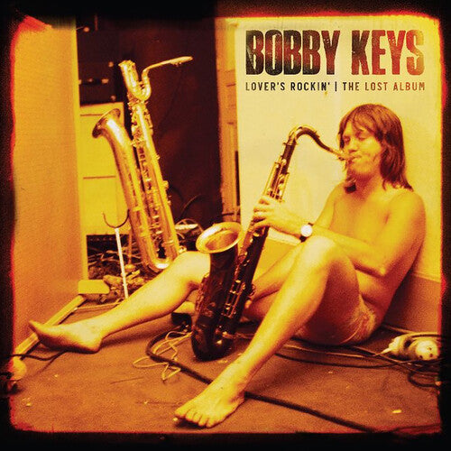 Bobby Keys - Lover's Rockin - The Lost Album Vinyl Record