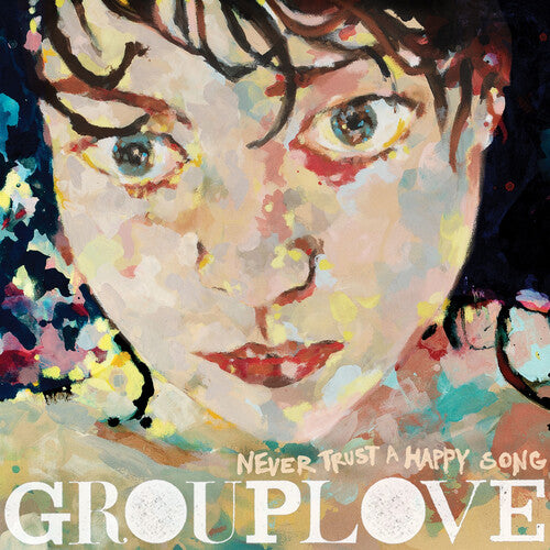 Grouplove - Never Trust A Happy Song (clear Vinyl) (atl75) - Vinyl Record