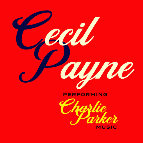 Payne,cecil - Performing Charlie Parker Music - Music CD