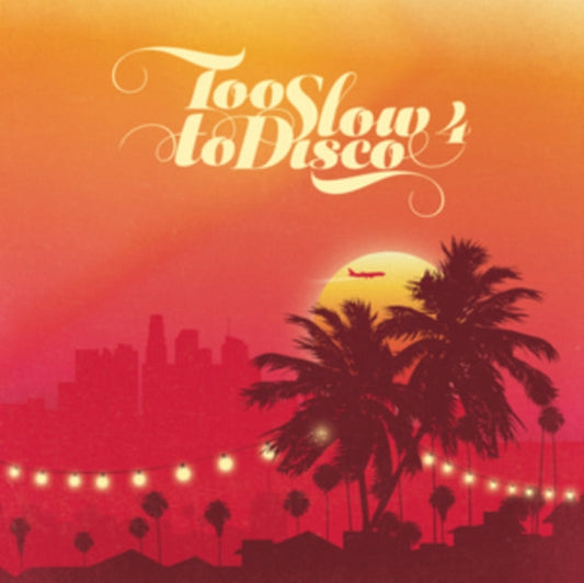 Various Artists - Too Slow To Disco 4 Music CD