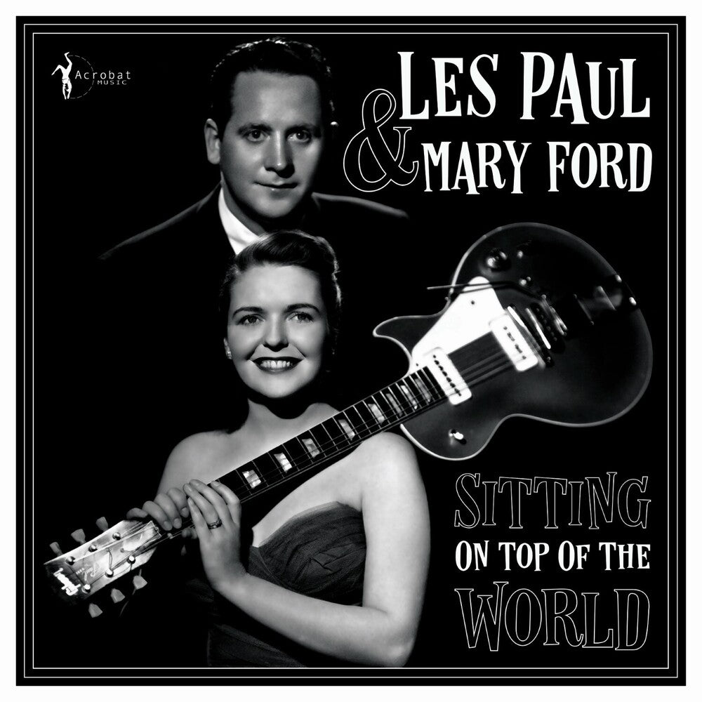 Les Paul  / Ford,Mary - Sitting On Top Of The World: 1950-55 [LP] Vinyl Record