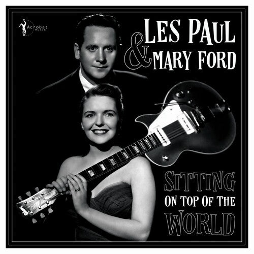 Paul,les / Ford,mary - Sitting On Top Of The World: 1950-55 - Vinyl Record