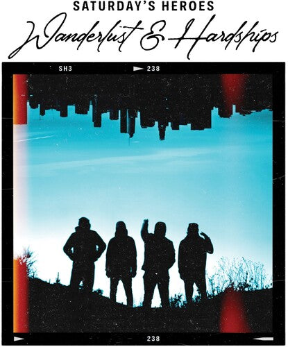 Saturday's Heroes - Wanderlust & Hardships - Vinyl Record