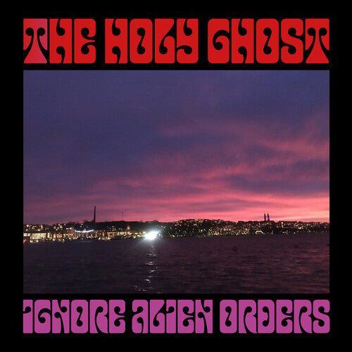 Holy Ghost - Ignore Alien Orders - Vinyl Record