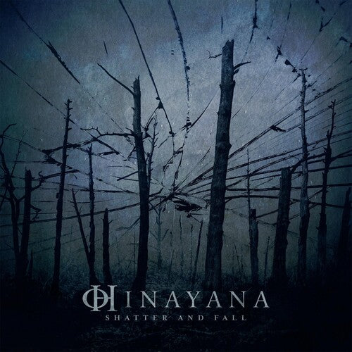 Hinayana - Shatter And Fall - Music CD