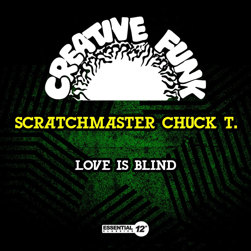 the album cover for Scratchmaster Chuck T - Love Is Blind (Mod)