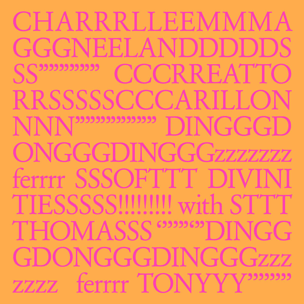 Charlemagne Palestine - CHARRRLLEEMMMA GGGNEELANDDDDDS SS"""""" CCCRREATTO RRSSSSSCCCARILLON NNN"""""""" DINGGGDONGGGDINGGGzzzzzzz ferrrr SSSOFTTT DIVIN [LP] Vinyl Record