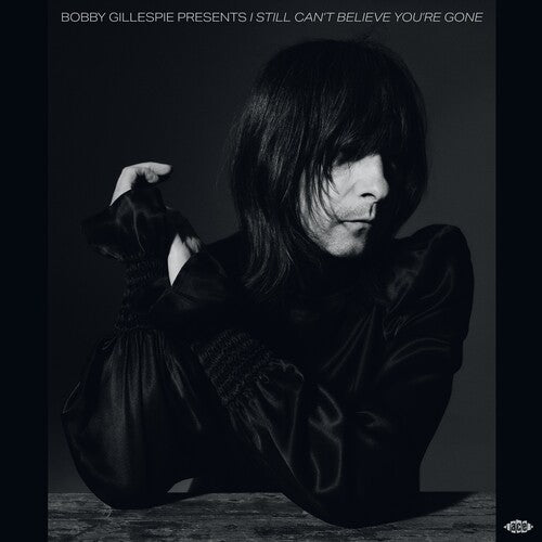 Bobby Gillespie Presents I Still Can't Believe - Bobby Gillespie Presents I Still Can't Believe - Vinyl Record