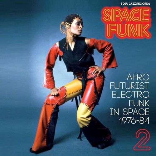 Soul Jazz Records Presents - Space Funk 2: Afro Futurist Electro Funk In Space - Music CD