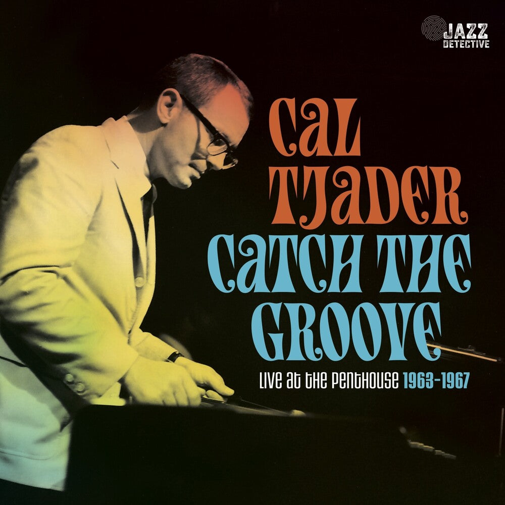 Cal Tjader - Catch The Groove: Live At The Penthouse (1963-1967) [RSD Black Friday 2023] Vinyl Record