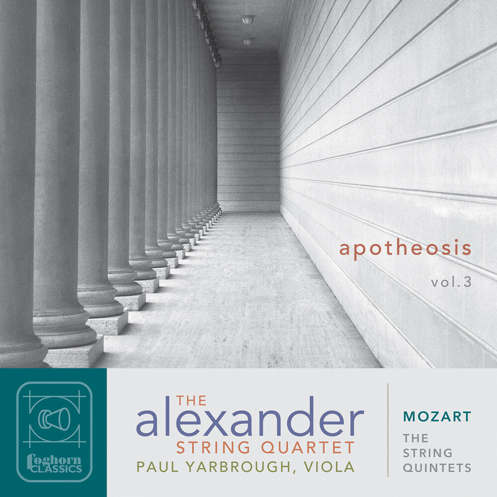 the album cover for Mozart / Yarbrough / Alexander String Quartet - String Quintets Apotheosis Vol. 3