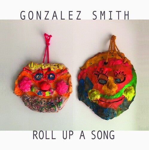Gonzalez Smith - Roll Up A Song Vinyl Record