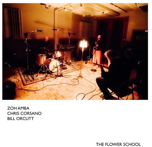 Amba,zoh / Corsano,chris / Orcutt,bill - Flower School - Music CD