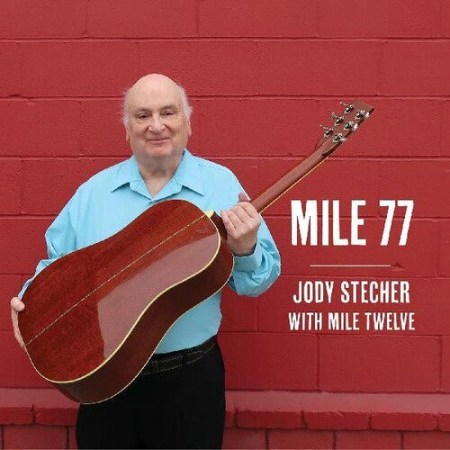 Stecher,jody & Mile Twelve - Mile 77 - Music CD