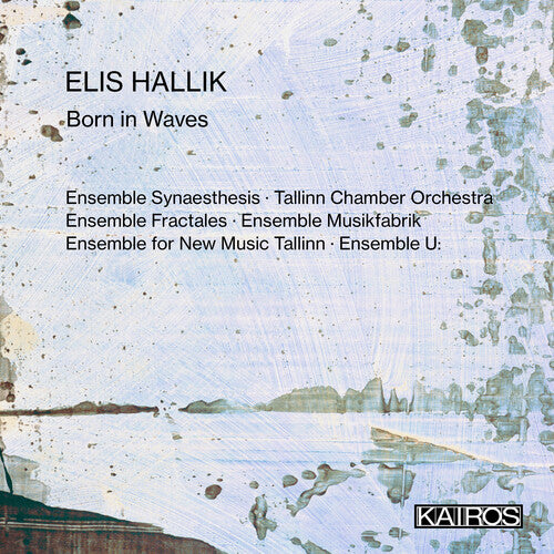 Elis Hallik: Born In Waves / Various - Elis Hallik: Born In Waves / Various - Music CD