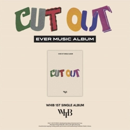 Whib - Cut Out - Ever Music Album Version - Digital