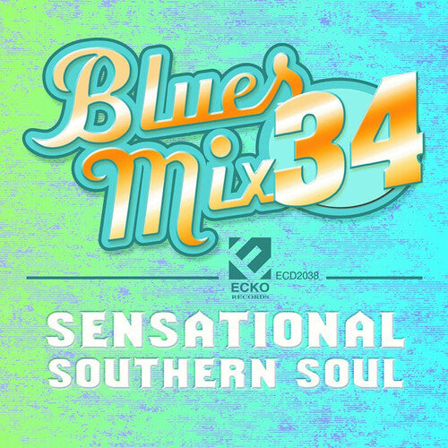 Blues Mix 34 - Sensational Southern Soul / Various - Blues Mix 34 - Sensational Southern Soul / Various - Music CD