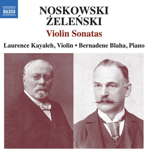 Noskowski / Zelenski / Kayaleh - Violin Sonata In A Minor Zelenski Violin Sonata - Music CD