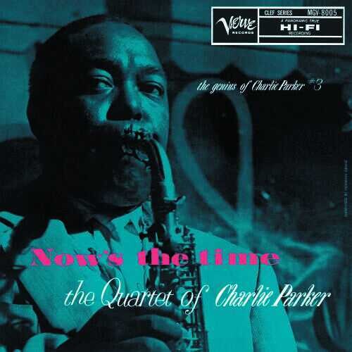Parker,charlie - Now's The Time: The Genius Of Charlie Parker # 3 - Vinyl Record
