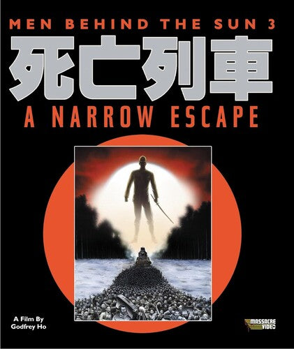 Men Behind The Sun 3: A Narrow Escape - Men Behind The Sun 3: A Narrow Escape - Blu-ray