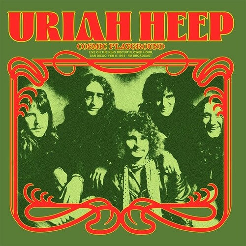 Uriah Heep - Cosmic Playground: Live On The King Biscuit Flower Hour, San Diego, Feb 8, 1974 - FM Broadcast Vinyl Record