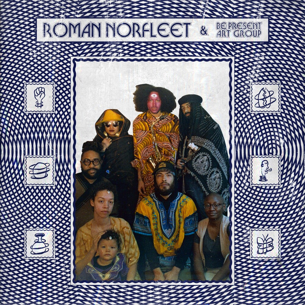 Roman Norfleet & Be Present Art Group (Can) [LP] Vinyl Record