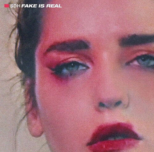 Sdh - Fake Is Real Vinyl Record