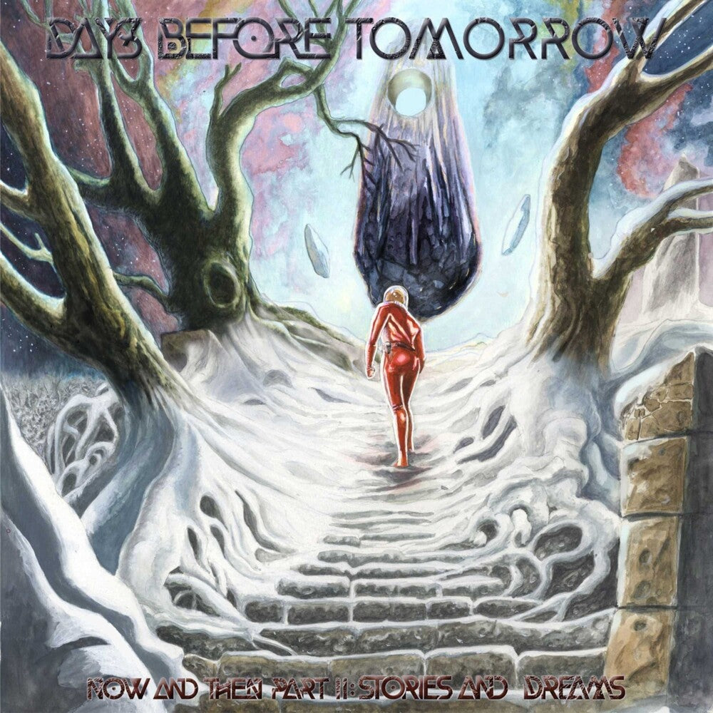 the album cover for Days Before Tomorrow - Now And Then Part Ii - Stories And Dreams [Digipak]