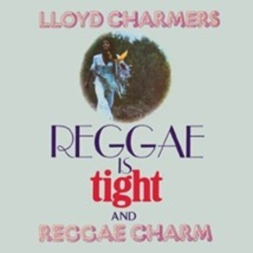 Charmers,lloyd - Reggae Is Tight & Reggae Charm - Music CD
