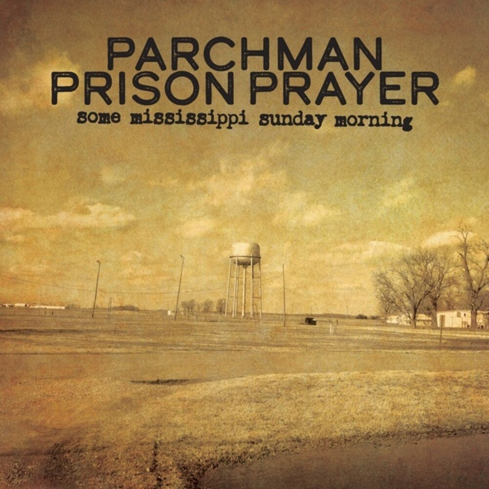 the album cover for Ian Brennan - Parchman Prison Prayer: Some Mississippi Sunday