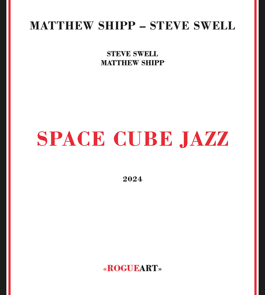 the album cover for Matthew Shipp  / Swell,Steve - Space Cube Jazz