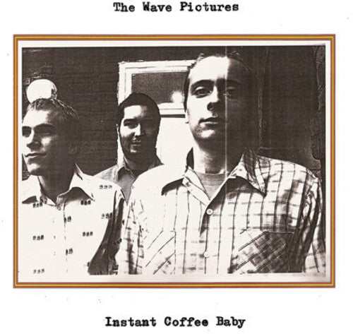 Wave Pictures - Instant Coffee Baby - Music CD