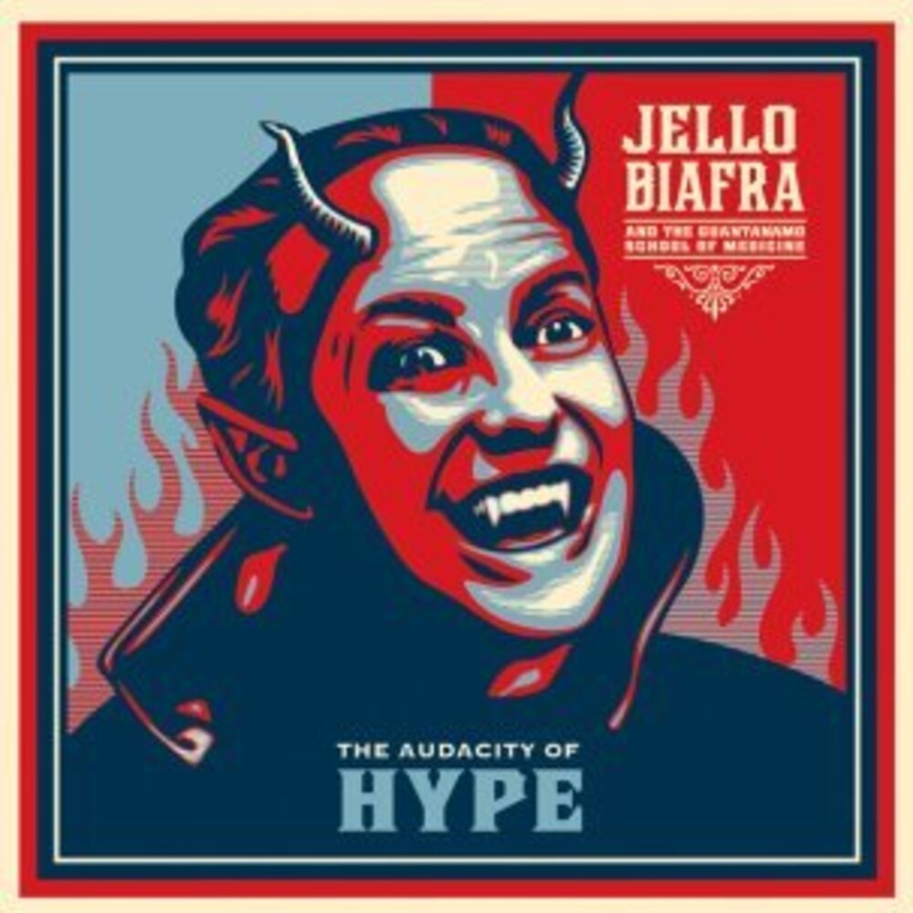 Jello Biafra  & The Guantanamo School Of Medicine - Audacity Of Hype (Blue) [Colored Vinyl] [Limited Edition] Vinyl Record