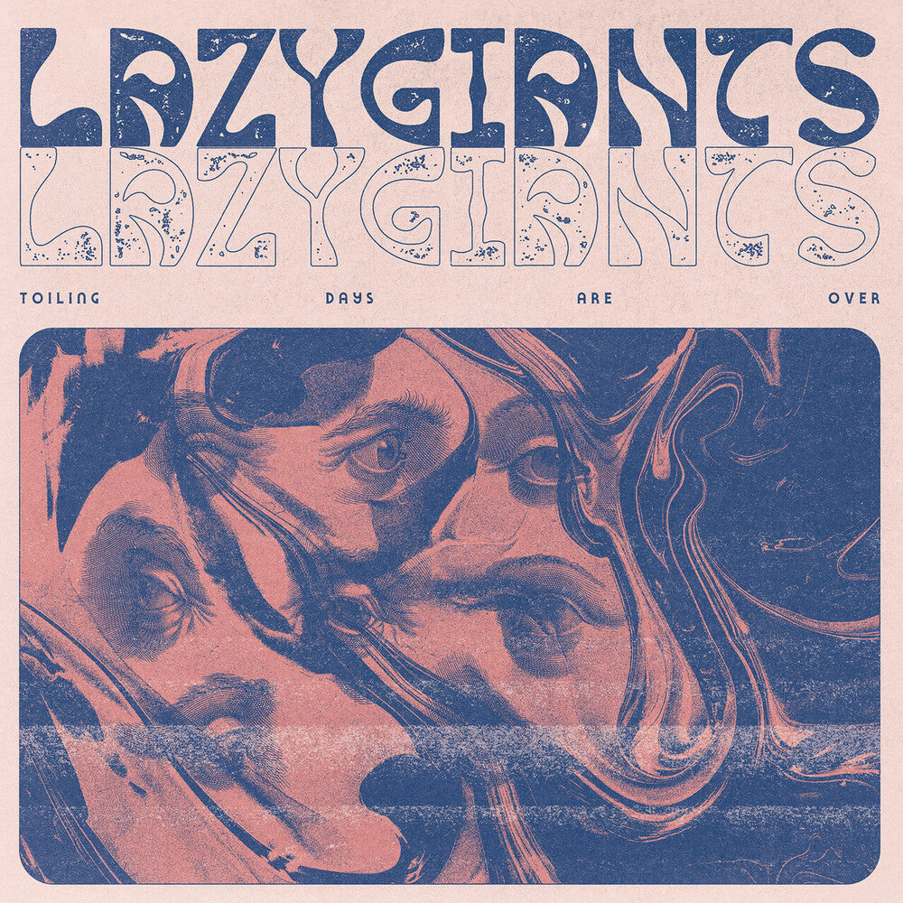 Lazy Giants - Toiling Days Are Over (Uk) [LP] Vinyl Record
