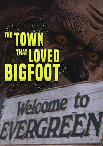 Town That Loved Bigfoot - Town That Loved Bigfoot - DVD