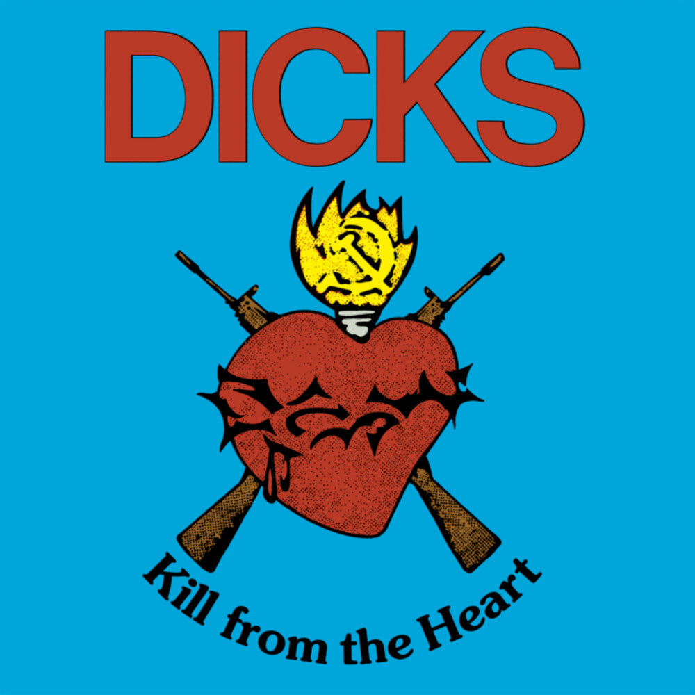 Dicks - Kill From The Heart [Download Included] Vinyl Record
