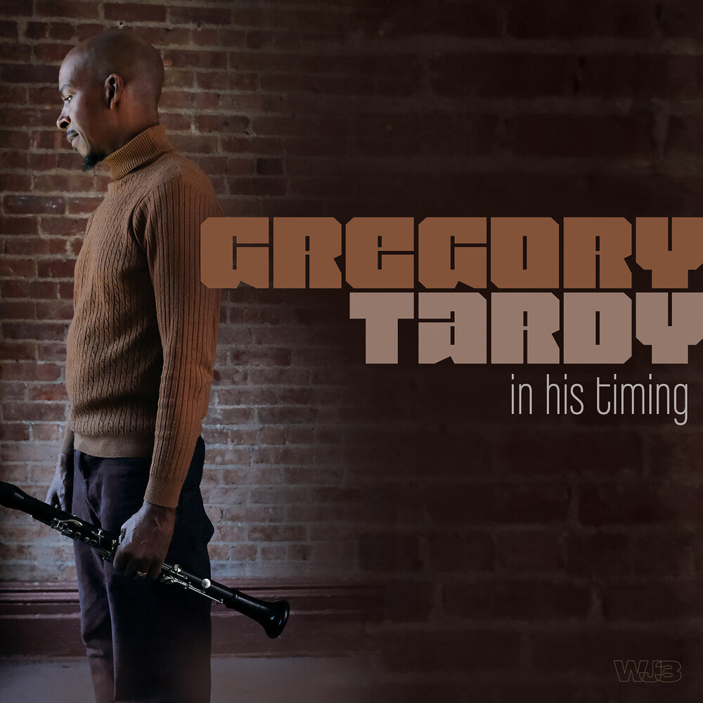 the album cover for Gregory Tardy - In His Timing