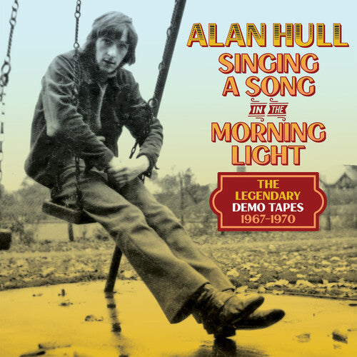 Hull,alan - Singing A Song In The Morning Light: The Legendary - Music CD