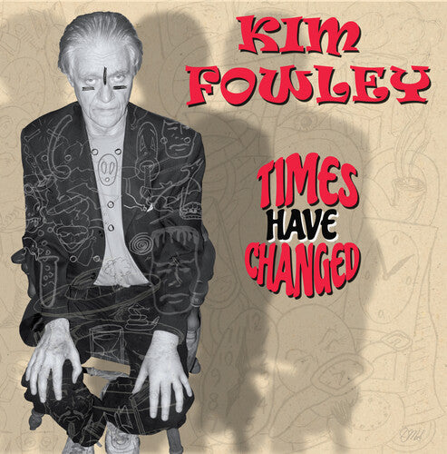 Fowley,kim - Times Have Changed - Music CD