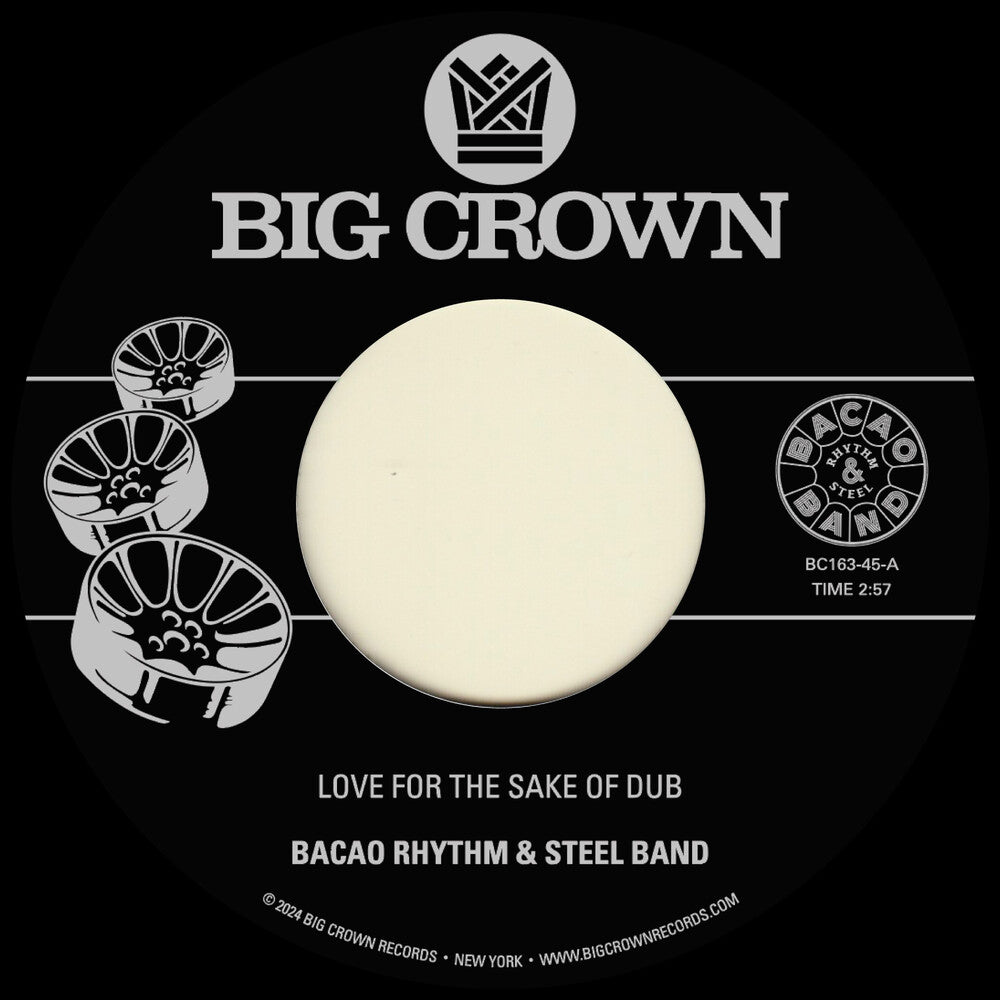 the album cover for Bacao Rhythm & Steel Band - Love For The Sake Of Dub B/W Grilled