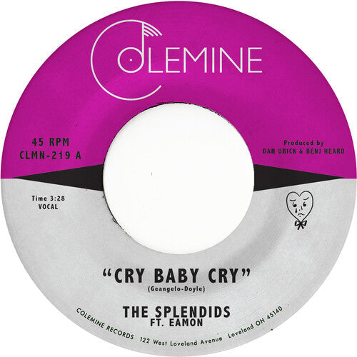 Splendids & Eamon - Cry Baby Cry / Blame My Heart Vinyl Record