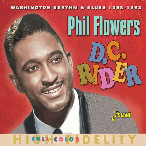 Flowers,phil - D.c. Rider: Washington Rhythm & Blues 1958-1962 - Music CD