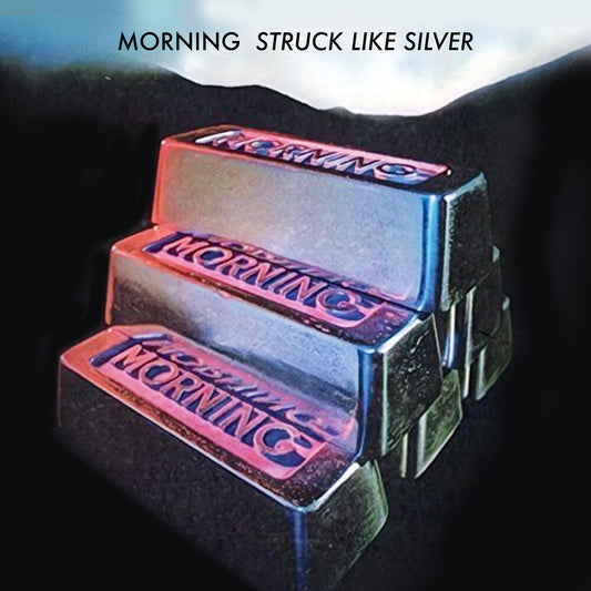 the album cover for Morning - Struck Like Silver (Mod)