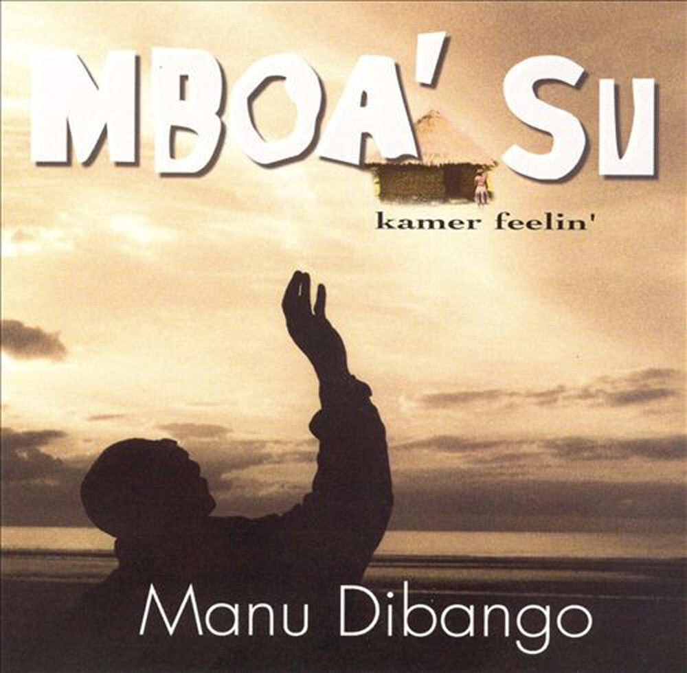 the album cover for Manu Dibango - Mboa' Su (Kamer Feelin')