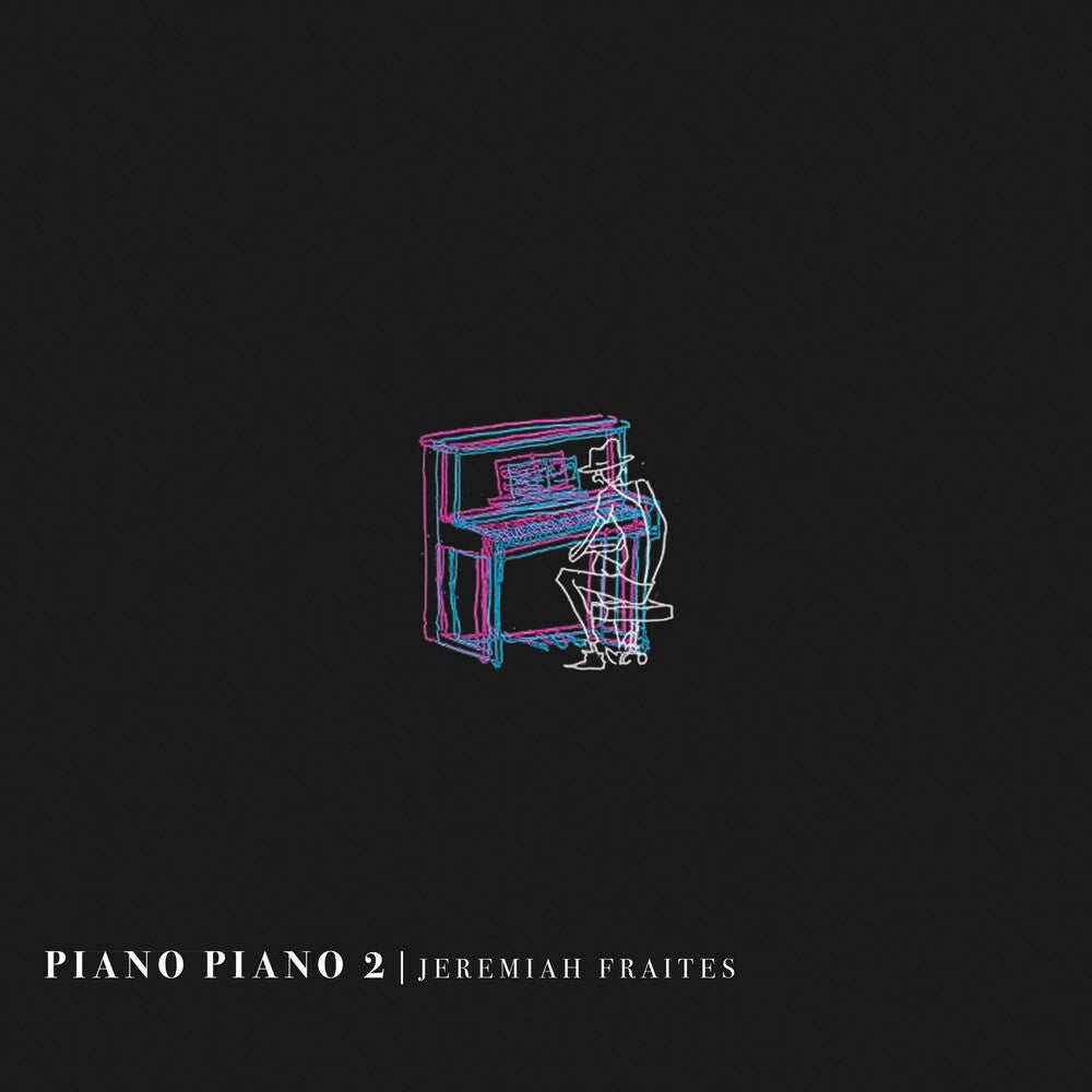 Jeremiah Fraites - Piano Piano 2 (Bonus Tracks) [LP] Vinyl Record