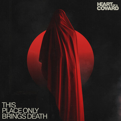 Heart of a Coward - This Place Only Brings Death Vinyl Record